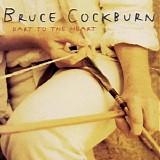 Bruce Cockburn - Dart To The Heart