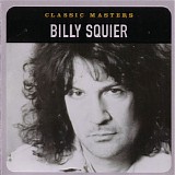 Billy Squier - Classic Masters