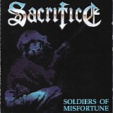 Sacrifice - Soldiers Of Misfortune (Re-Issue)