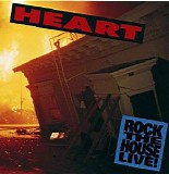 Heart - Rock The House Live!