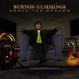 Burton Cummings - Above the Ground