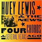 Huey Lewis & The News - Four Chords & Several Years Ago