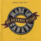Various artists - Made In Canada, Into The 70's (Volume Two)