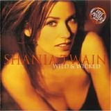 Shania Twain - Wild and Wicked