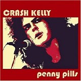 Crash Kelly - Penny Pills