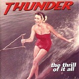 Thunder - The Thrill Of It All