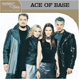 Ace Of Base - The Best Of  (Platinum & Gold Collection)