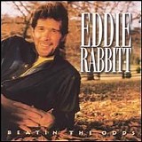 Eddie Rabbitt - Beatin' The Odds