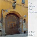 The Penguin Cafe Orchestra - A Brief History