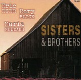 Eric Bibb, Rory Block, Maria Muldaur - Sisters & Brothers