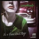 Lemonheads - It's A Shame About Ray