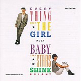 Everything But the Girl - Baby, the Stars Shine Bright