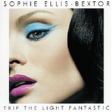 Sophie Ellis-Bextor - Trip The Light Fantastic [EU version]