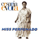 Cesaria Evora - Miss Perfumado