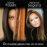 HÃ©lÃ¨ne SÃ©gara & Laura Pausini - On N'oublie Jamais Rien, On Vit Avec