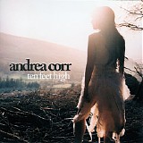 Andrea Corr - Ten Feet High