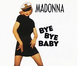 Madonna - Bye Bye Baby