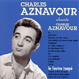 Charles Aznavour - Le Feutre TaupÃ©