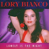 Lory "Bonnie" Bianco - Lonely Is The Night