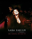 Lara Fabian - En Toute IntimitÃ© [Ã©dition limitÃ©e numÃ©rotÃ©e]