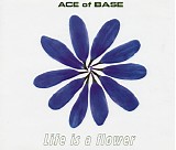 Ace Of Base - Life Is A Flower [CD 2]