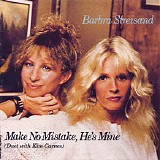 Barbra Streisand & Kim Carnes - Make No Mistake, He's Mine