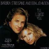 Barbra Streisand & Don Johnson - Till I Loved You