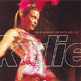 Kylie Minogue - Intimate & Live