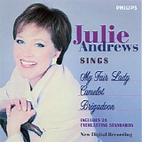 Julie Andrews - Julie Andrews Sings My Fair Lady: Camelot: Brigadoon