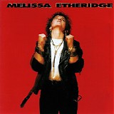 Melissa Etheridge - Melissa Etheridge