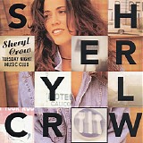 Sheryl Crow - Tuesday Night Music Club