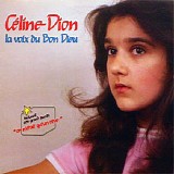 Celine Dion - La Voix Du Bon Dieu