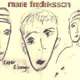 Marie Fredriksson - The Change