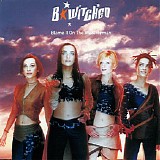 B*Witched - Blame It On The Weatherman