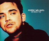 Robbie Williams - Old Before I Die [CD1]