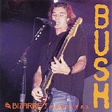 Bush - Bizarre Festival