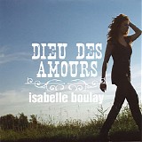 Isabelle Boulay - Dieu Des Amours