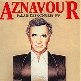 Charles Aznavour - Palais Des CongrÃ¨s 1994