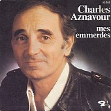 Charles Aznavour - Mes Emmerdes