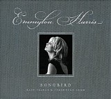 Emmylou Harris - Songbird: Rare Tracks & Forgotten Gems