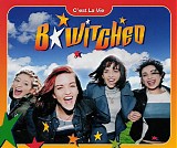 B*Witched - C'est La Vie [CD 1]