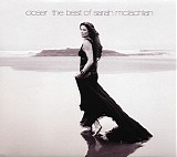 Sarah McLachlan - Closer: The Best Of Sarah McLachlan [limited edition]