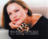 Belinda Carlisle - All God's Children