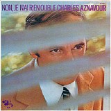 Charles Aznavour - Non, Je N'ai Rien OubliÃ©