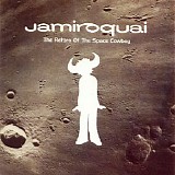 Jamiroquai - The Return Of The Space Cowboy