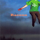 Racoon - Till Monkeys Fly [2005 remaster]