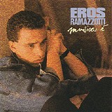 Eros Ramazzotti - Musica Ã‰