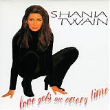 Shania Twain - Love Gets Me Every Time