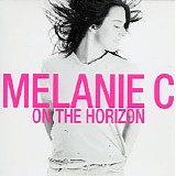 Melanie C - On The Horizon