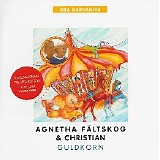 Agnetha FÃ¤ltskog & Christian - Guldkorn